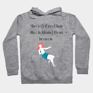 She's got red hair Hoodie